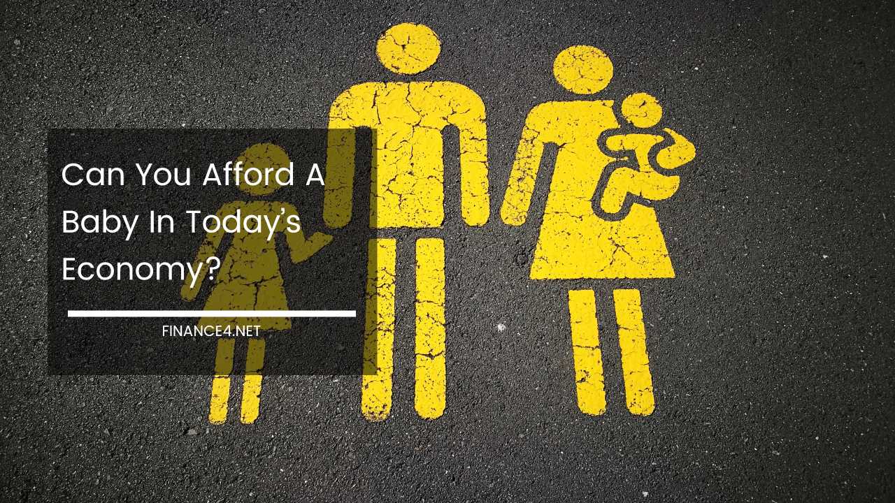 Can We Afford a Baby
