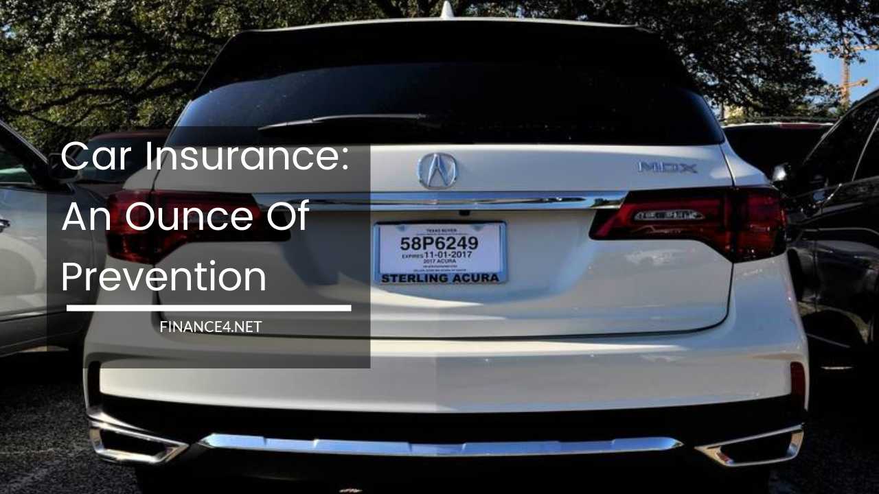 Car Insurance An Ounce Of Prevention