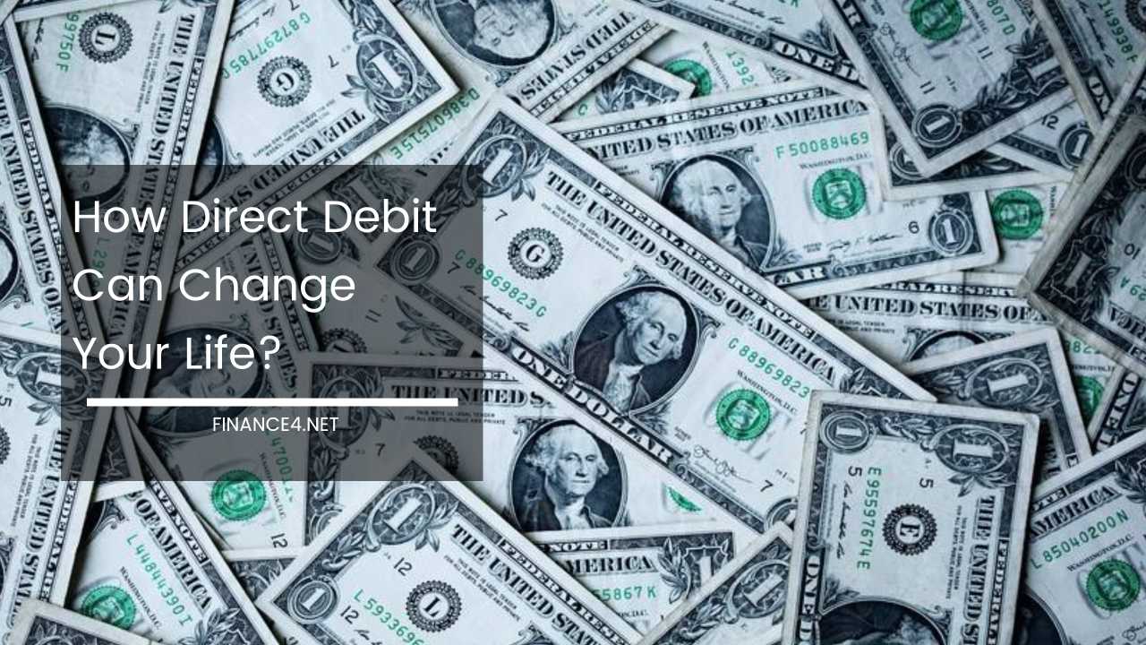 Direct Debit Can Change Your Life