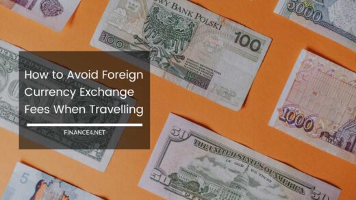 How to Avoid Foreign Currency Exchange Fees When Travelling