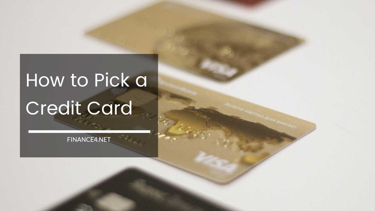 How to Pick a Credit Card