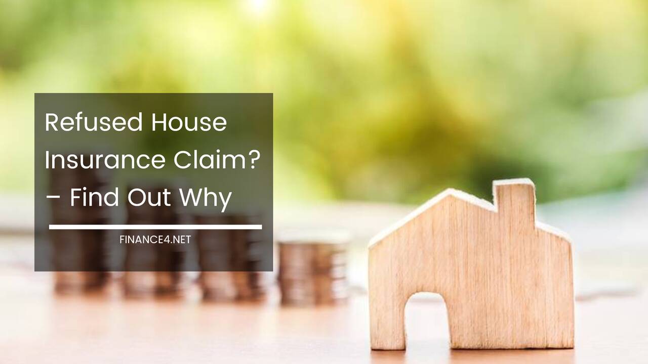 Refused House Insurance Claim