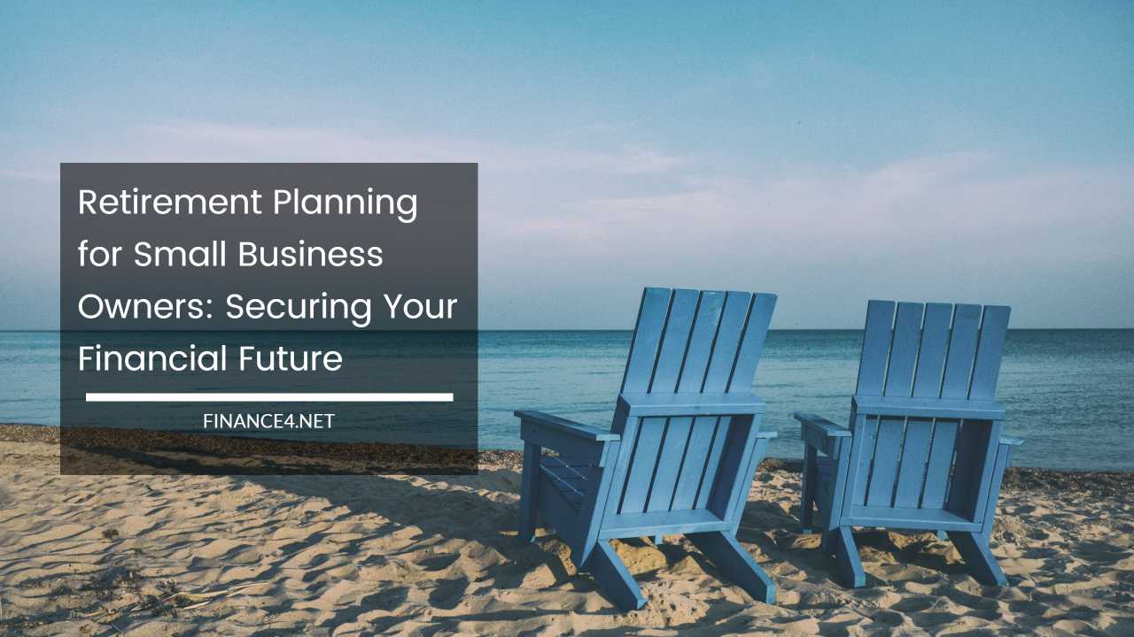 Retirement Planning for Small Business Owners