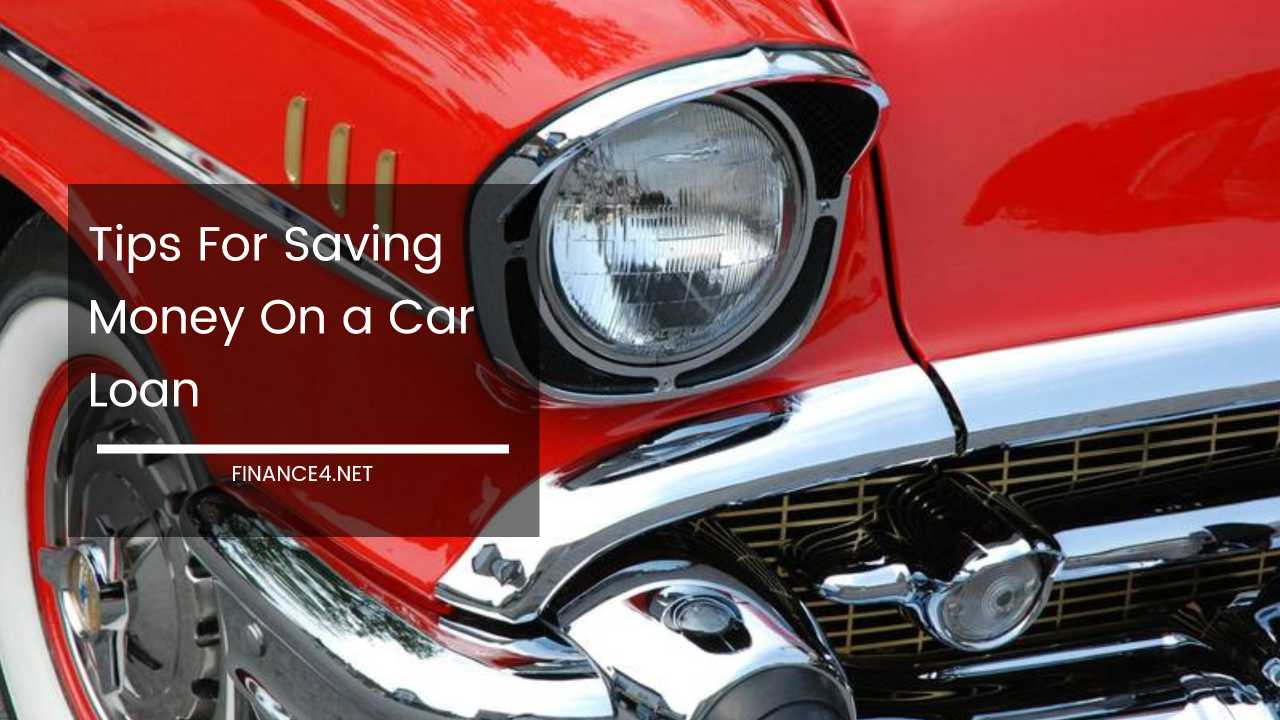 Saving Money On a Car Loan