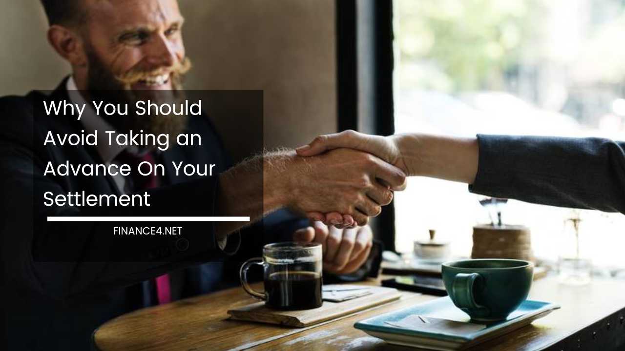 Taking an Advance On Your Settlement